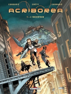 Bertrand.pt - Acriboréa Tome 1 ; L'Incertain