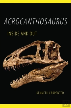 Bertrand.pt - Acrocanthosaurus Inside And Out