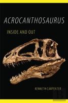 Acrocanthosaurus Inside And Out