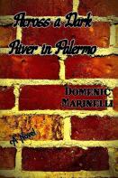 Across A Dark River In Palermo