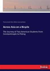 Across Asia On A Bicycle