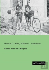 Across Asia On A Bicycle