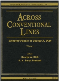 Bertrand.pt - Across Conventional Lines: Selected Papers Of George A Olah (In 2 Volumes)