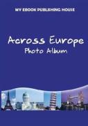 Across Europe - Photo Album