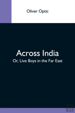 Bertrand.pt - Across India  Or, Live Boys In The Far E