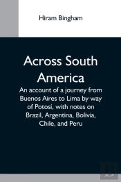 Across South America  An Account Of A Jo
