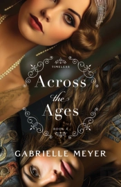 Across The Ages (Timeless Book #4)