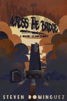 Across The Bridge A Rikers Island Story