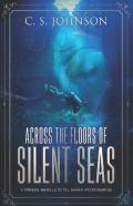 Across The Floors Of Silent Seas