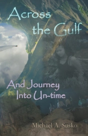 Across The Gulf And Journey Into Un-Time