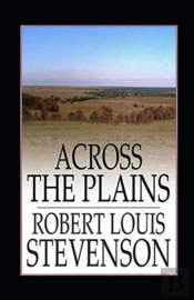 Across The Plains Annotated