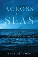 Across The Seas - A Collection Of Poetry