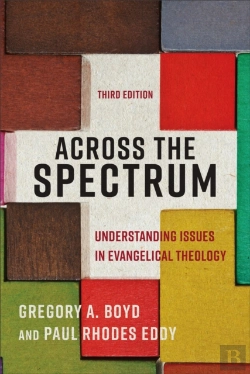 Bertrand.pt - Across The Spectrum Â€“ Understanding Issues In Evangelical Theology