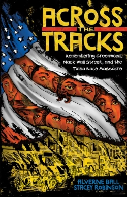 Bertrand.pt - Across The Tracks: Remembering Greenwood, Black Wall Street, And The Tulsa Race Massacre