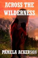 Across The Wilderness