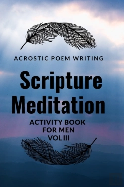 Bertrand.pt - Acrostic Poem Writing Scripture Meditation Activity Book For Men Iii