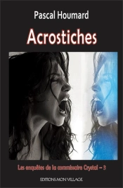 Acrostiches - Enquete A Lausanne Et Dans Le Canton De Vaud Ou Apparaissent D'Etranges Messages