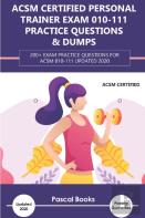 Acsm Certified Personal Trainer Exam 010-111 Practice Questions & Dumps