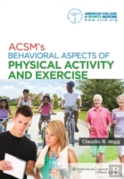 Bertrand.pt - Acsm'S Behavioral Aspects Of Physical Activity And Exercise