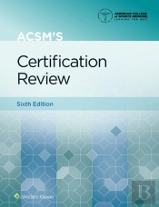 Acsm'S Certification Review