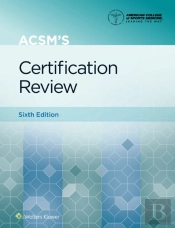 Acsm'S Certification Review