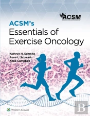 Acsm'S Essentials Of Exercise Oncology