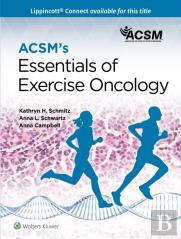 Acsm'S Essentials Of Exercise Oncology