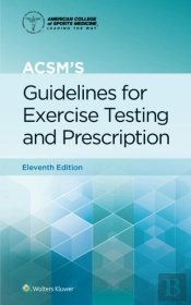 Acsm'S Guidelines For Exercise Testing And Prescription