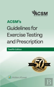 Acsm'S Guidelines For Exercise Testing And Prescription
