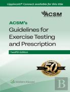 Acsm'S Guidelines For Exercise Testing And Prescription