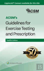 Acsm'S Guidelines For Exercise Testing And Prescription
