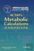 Acsm'S Metabolic Calculations Handbook