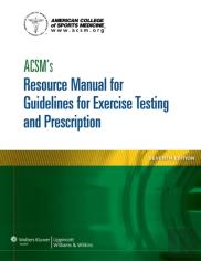 Acsm'S Resource Manual For Guidelines For Exercise Testing And Prescription