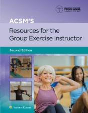 Acsm'S Resources For The Group Exercise Instructor