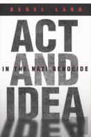 Act And Idea In The Nazi Genocide