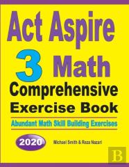 Act Aspire 3 Math Comprehensive Exercise Book