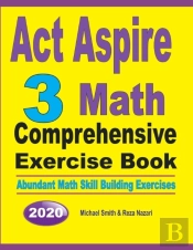 Act Aspire 3 Math Comprehensive Exercise Book