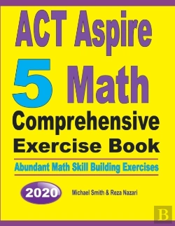 Bertrand.pt - Act Aspire 5 Math Comprehensive Exercise Book