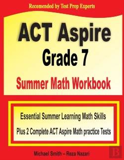 Bertrand.pt - Act Aspire Grade 7 Summer Math Workbook