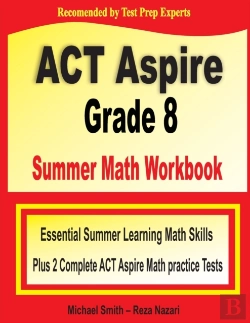 Bertrand.pt - Act Aspire Grade 8 Summer Math Workbook
