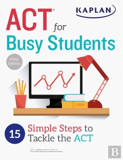 Bertrand.pt - Act For Busy Students: 15 Simple Steps To Tackle The Act