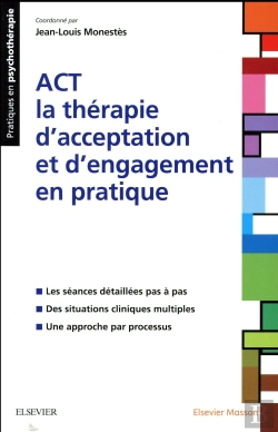 Bertrand.pt - Act La Thérapie D'Acceptation Et D'Engagement En Pratique