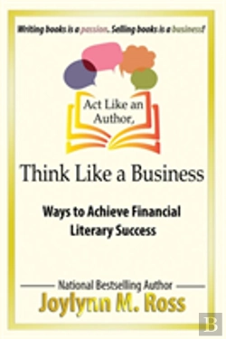 Bertrand.pt - Act Like An Author, Think Like A Business