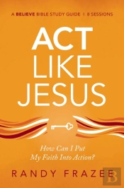 Act Like Jesus Bible Study Guide