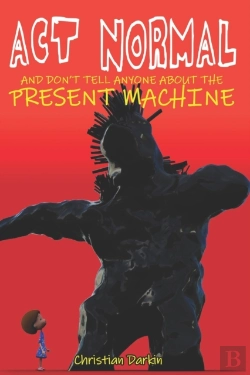 Bertrand.pt - Act Normal And Don'T Tell Anyone About The Present Machine