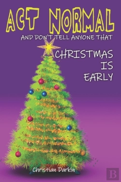 Bertrand.pt - Act Normal And Don'T Tell Anyone That Christmas Is Early