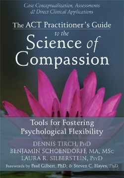 Bertrand.pt - Act Practitioner'S Guide To The Science Of Compassion