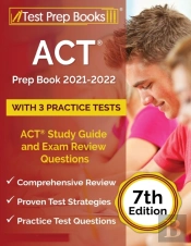 Act Prep Book 2021-2022 With 3 Practice