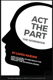 Act The Part: The Workbook