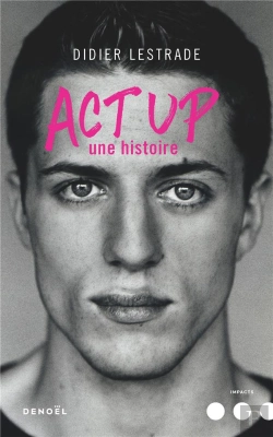 Bertrand.pt - Act Up ; Une Histoire